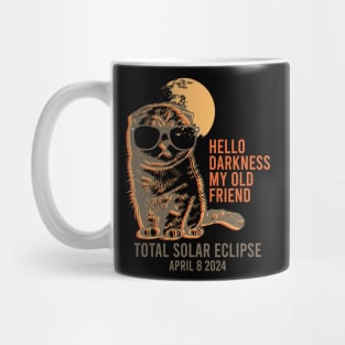 Hello Darkness My Old Friend Solar Eclipse April 08 2024 Mug